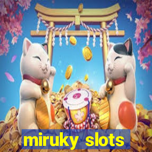 miruky slots